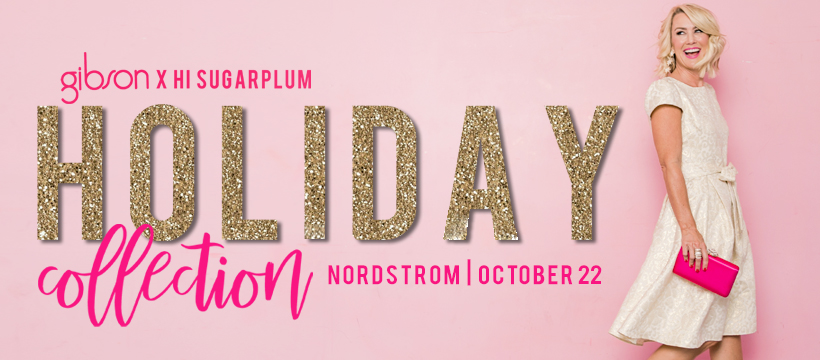 Gibson x Hi Sugarplum... The Holiday Collection by popular Nashville fashion blog, Hello Happiness: Ad image for the Gibson X Hi Sugarplum collection at Nordstroms. 